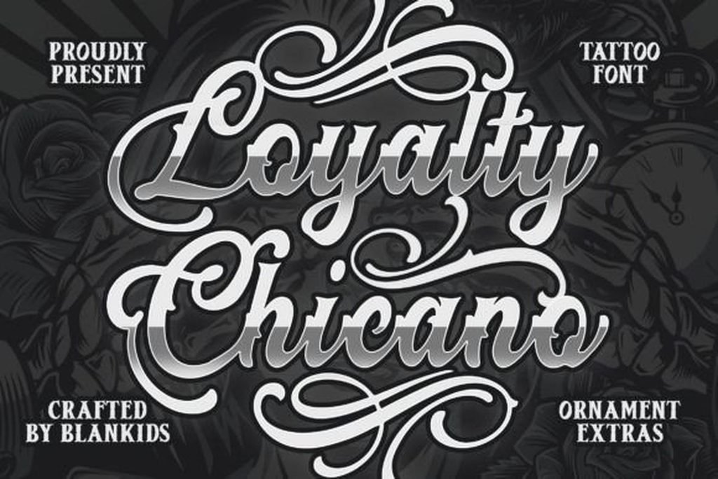 Loyalty Chicano Font — chicano tattoo script font preview