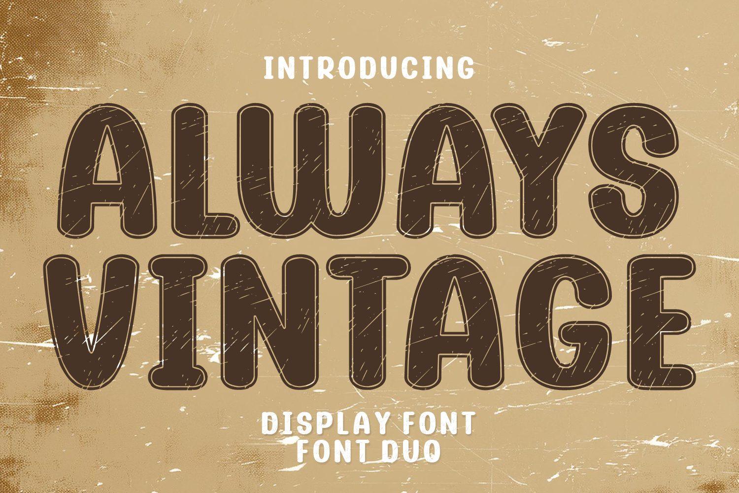 Always Vintage Font by Ade (7NTypes), rounded brown capitals with an inline on worn paper font pairing preview
