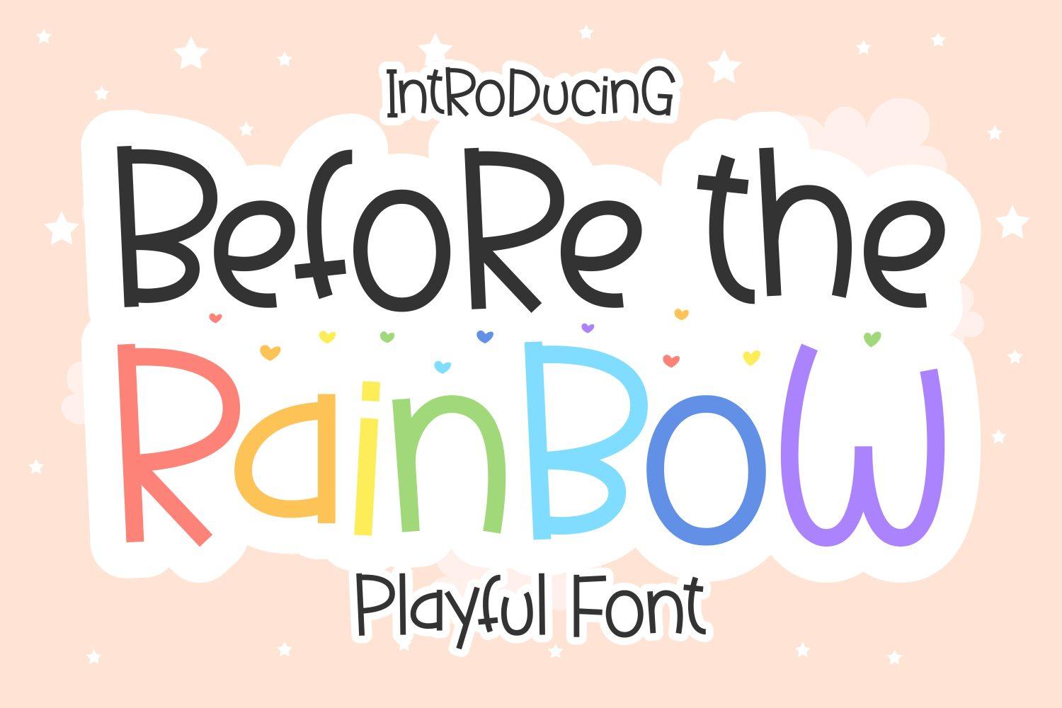 Before the Rainbow Font by Creative Fabrica Fonts, thin playful print with rainbow-colored letters