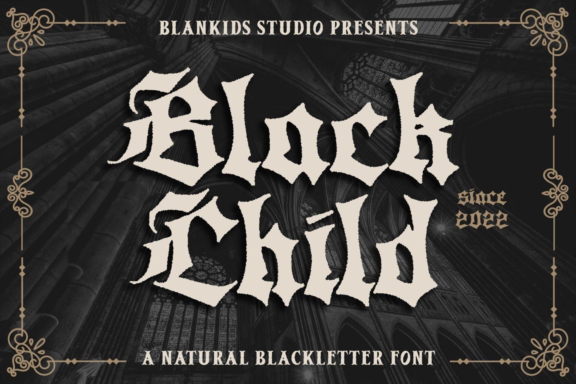 Black Child Font by Blankids Studio, cream rough blackletter mixed-case letters on a cathedral preview