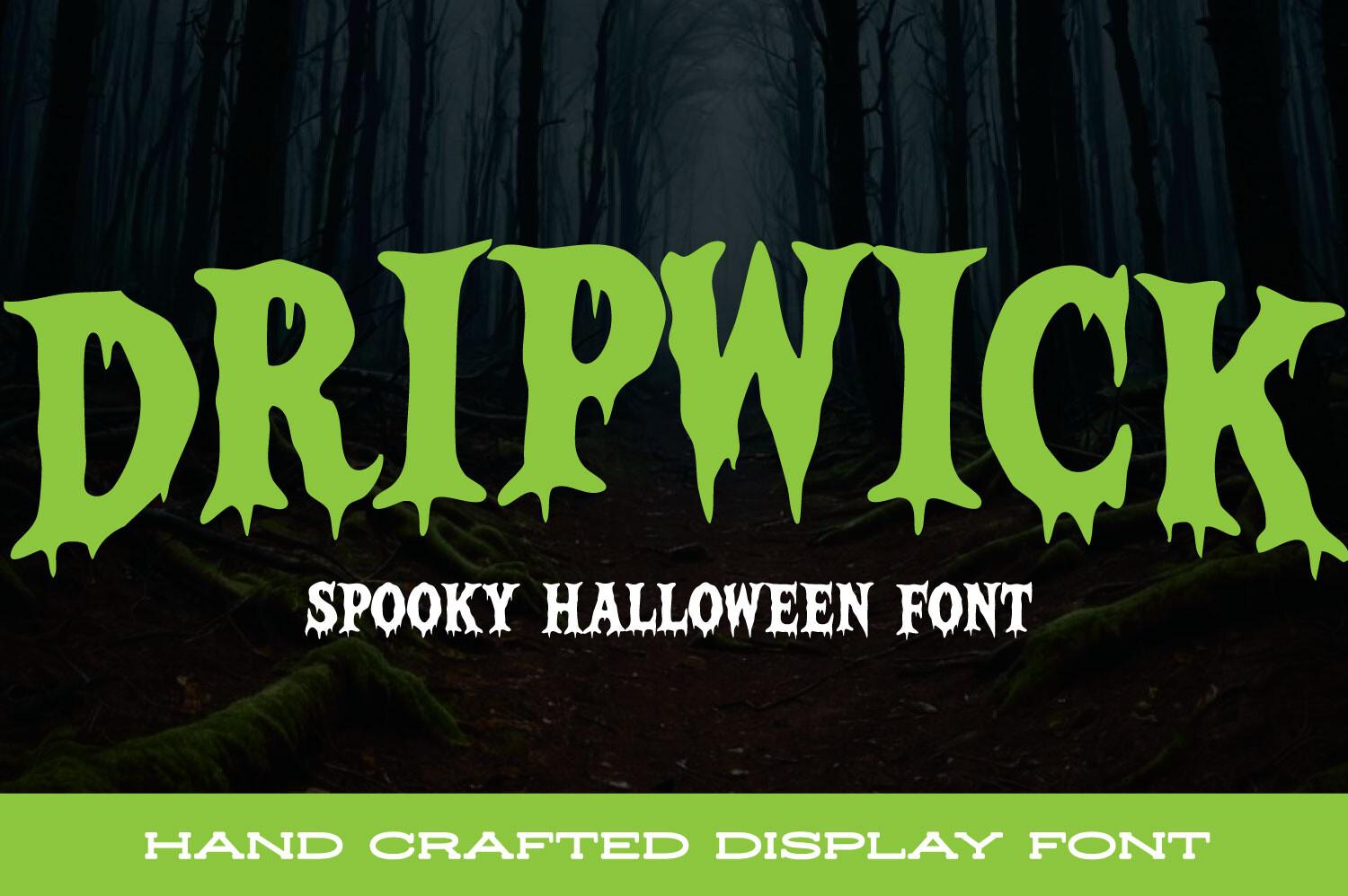 Dripwick Font by stompstock, wide green capitals with small serifs and a row of short slime drips