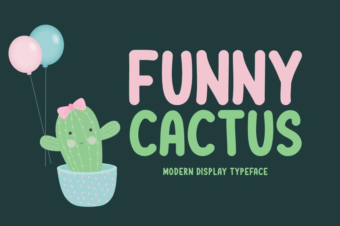 Funny Cactus Font by Shattered Notion, preview of the typeface