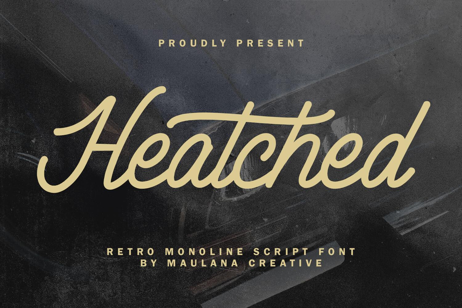 Heatched Font by Maulana Creative, tattoo quote font preview