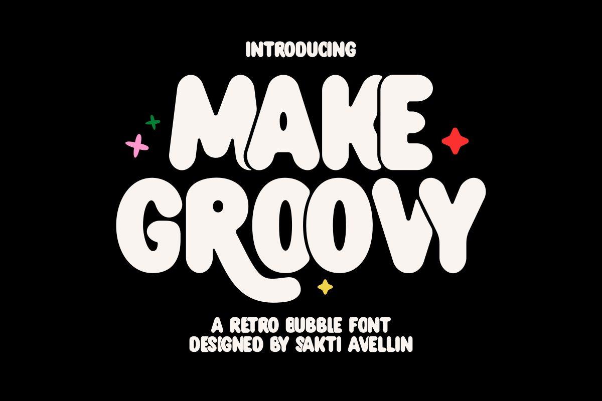 Make Groovy Font by Sakti Avellin, white wavy 70s bubble capitals on a black background