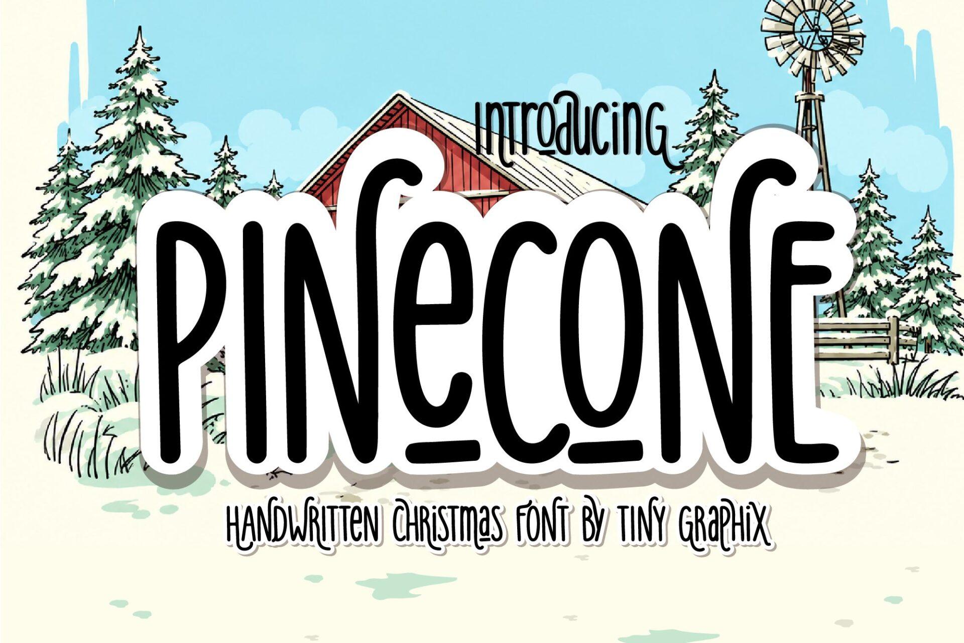 Pinecone Font by TINY GRAPHIX, thick condensed marker handwriting with white sticker outline