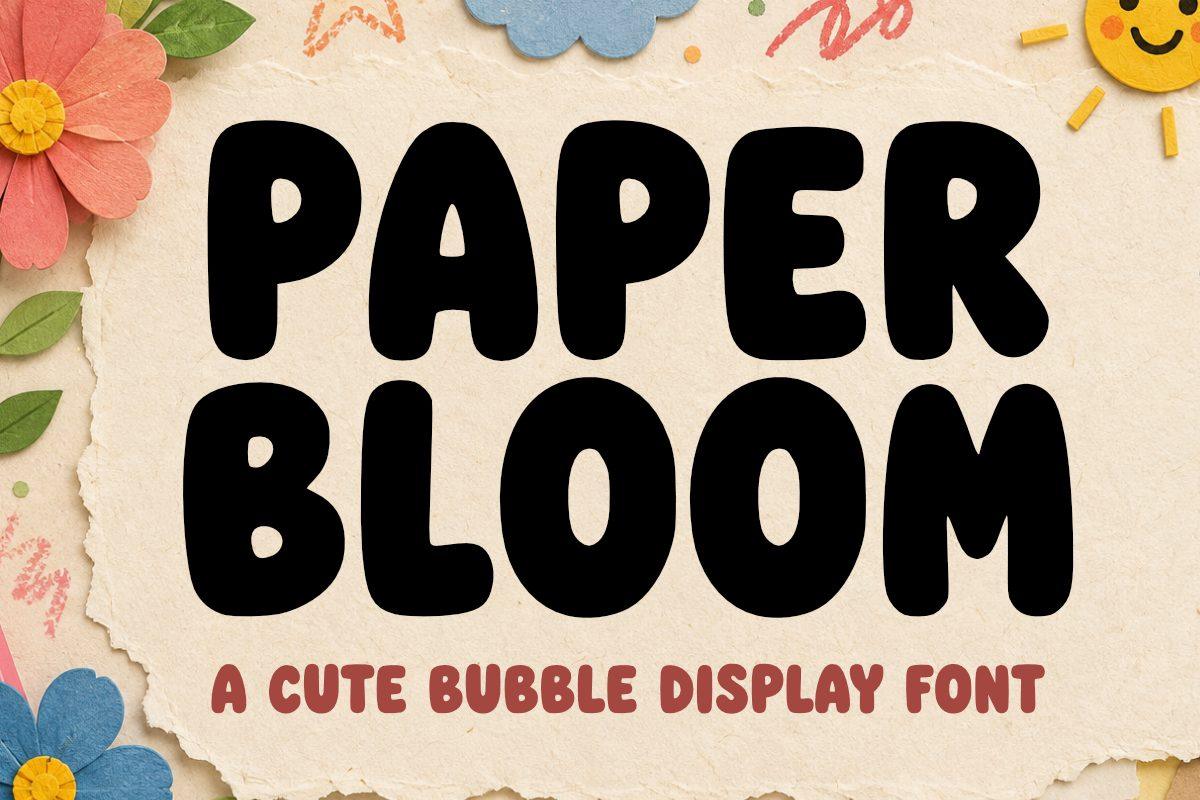 Paper Bloom Font by Naraya Studio, black rounded block capitals on torn paper with paper flowers