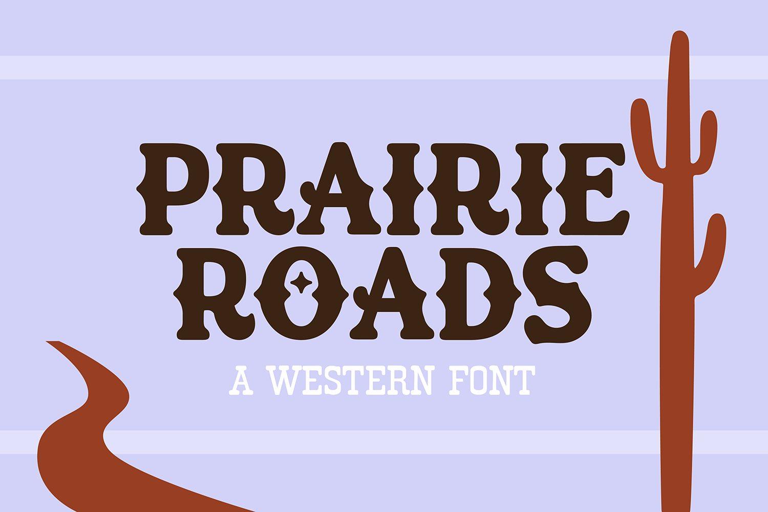 Prairie Roads Font by blushfontco, chunky rounded brown capitals on a lavender preview with a cactus