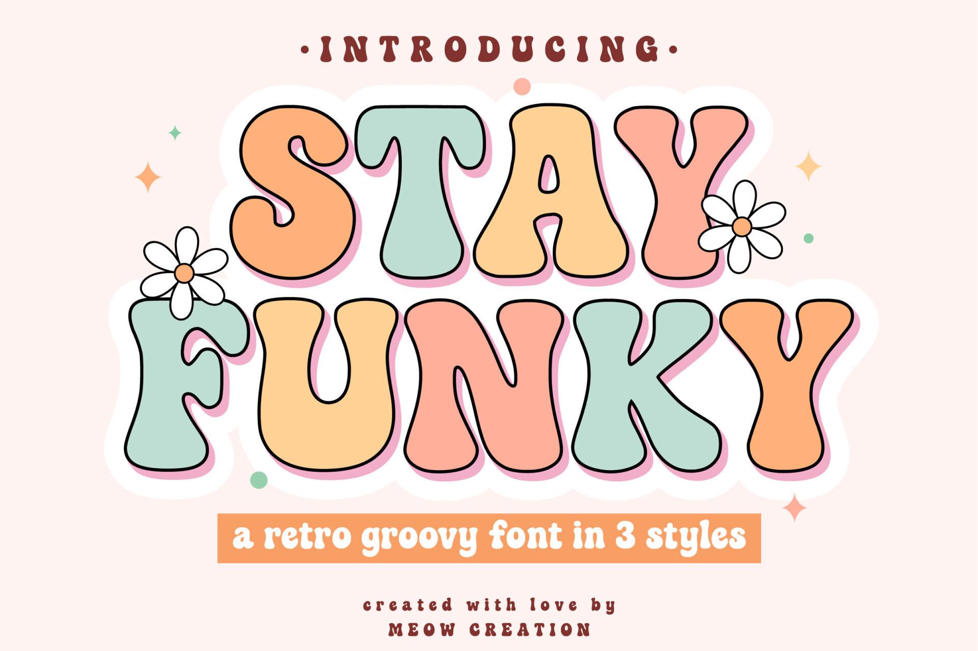 Stay Funky Font by Meow Creation, chunky rounded letters in peach, orange, mint and pink with daisies on a cream preview