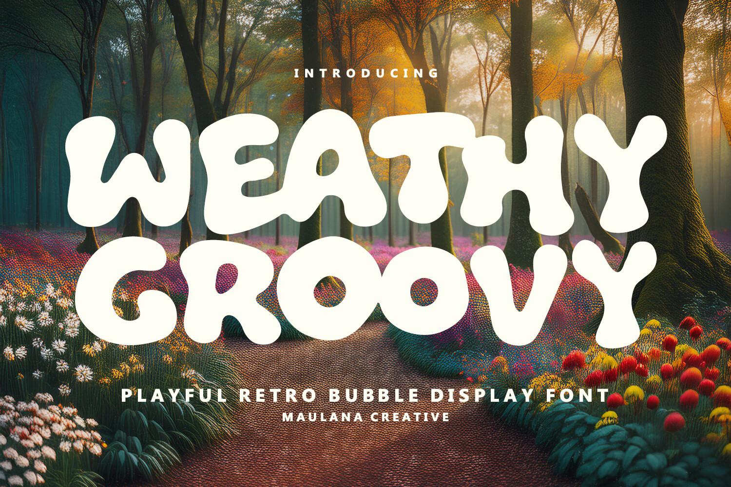 Weathy Groovy Font by Maulana Creative, cream wobbly retro bubble capitals over a forest scene