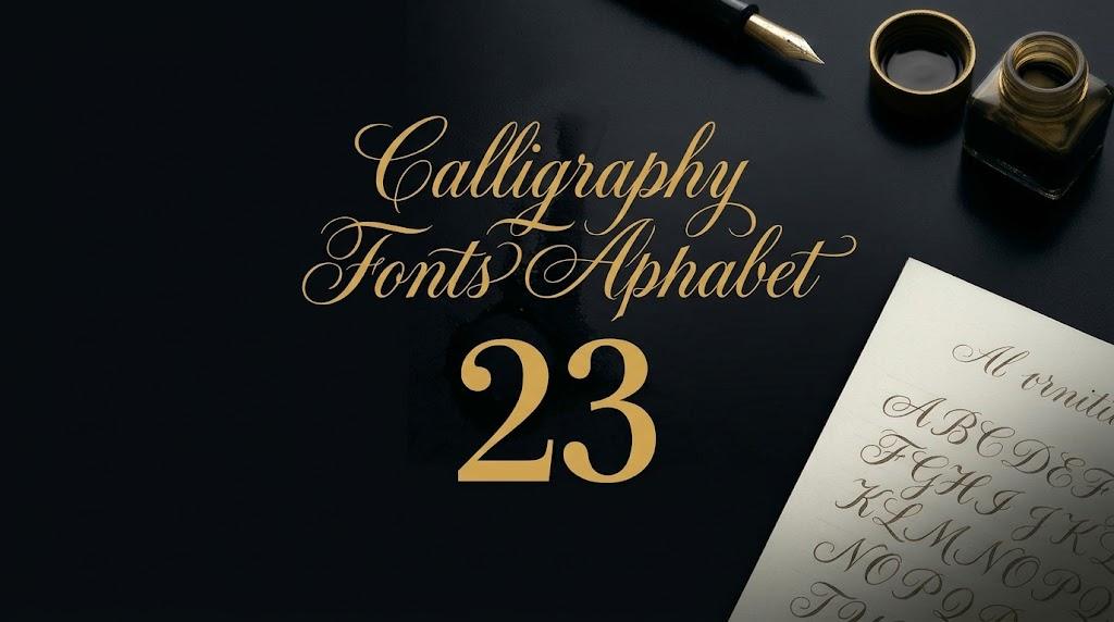 Calligraphy Fonts Alphabet: 23 Swash, Bouncy, Monoline and Brush Letter Styles for Name Signs, Cricut Crafters and Tattoo Sketches