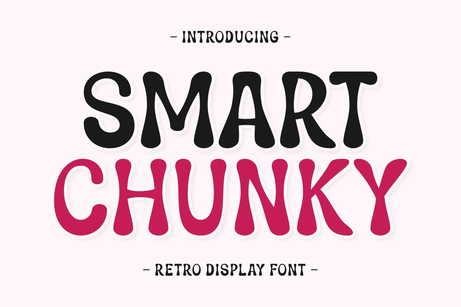 Smart Chunky Font preview, chunky retro rounded sans style