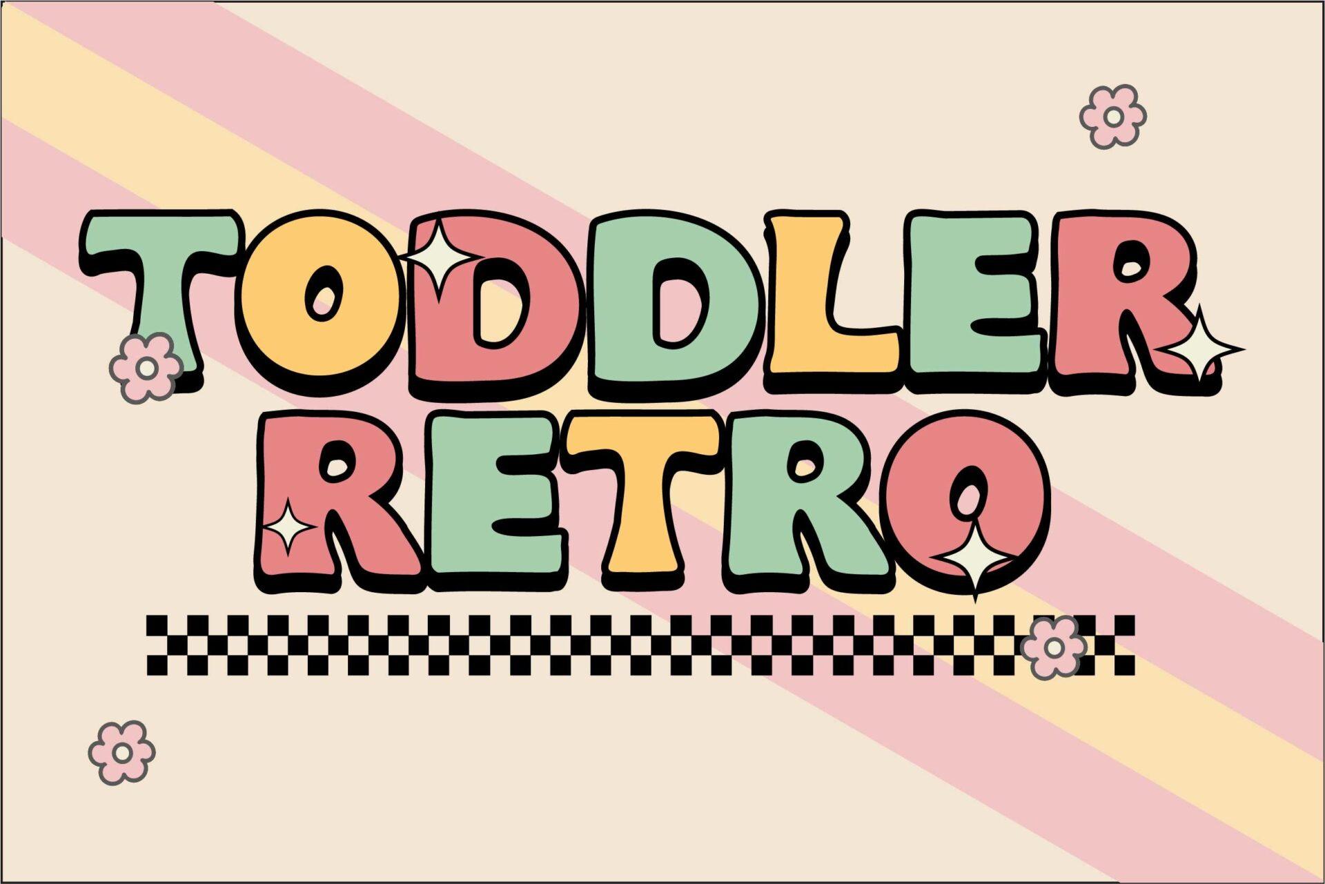 Toddler Retro Font preview, retro and groovy style from the different fonts styles alphabet list