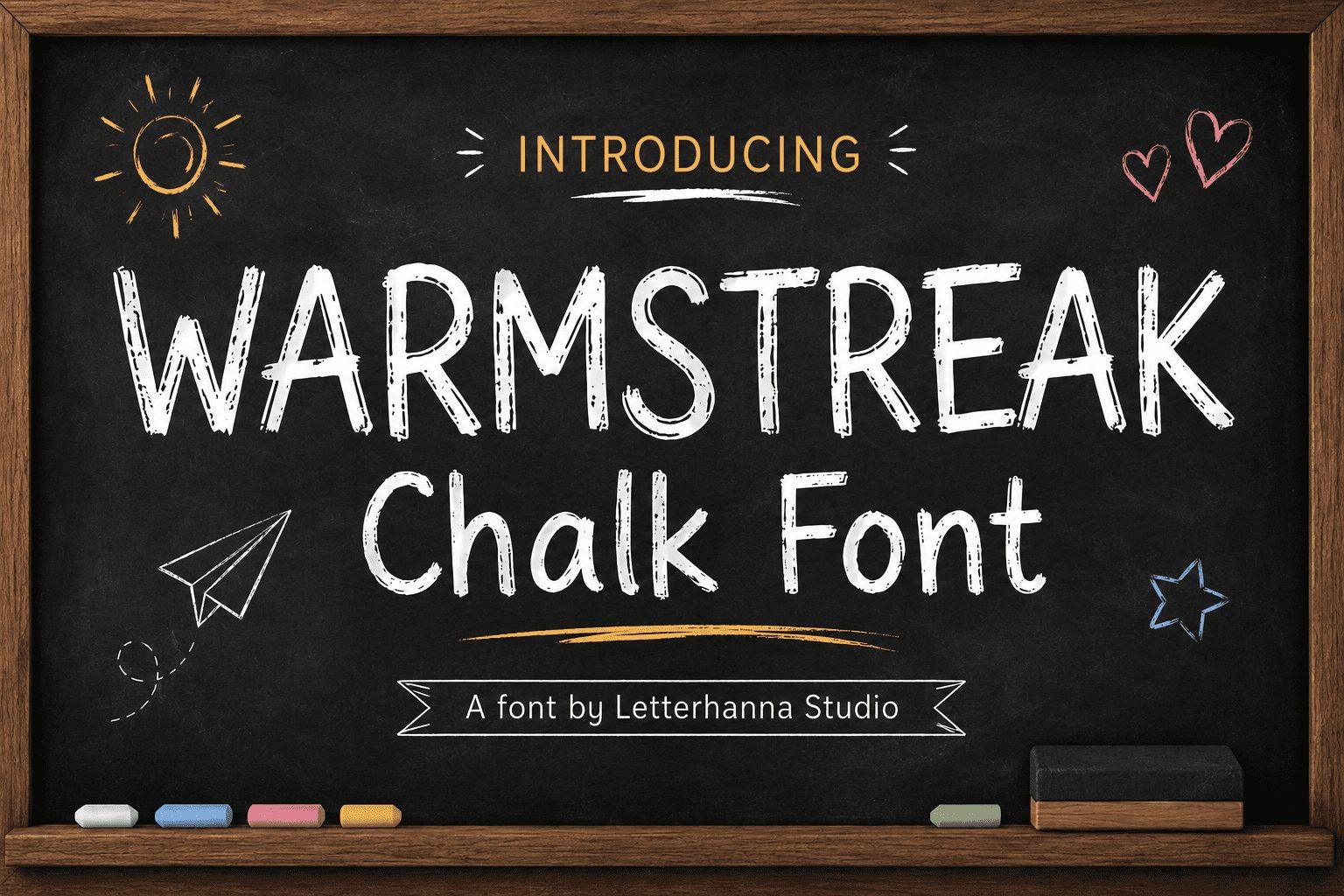 Warmstreak Font preview, chalk and chalkboard writing style