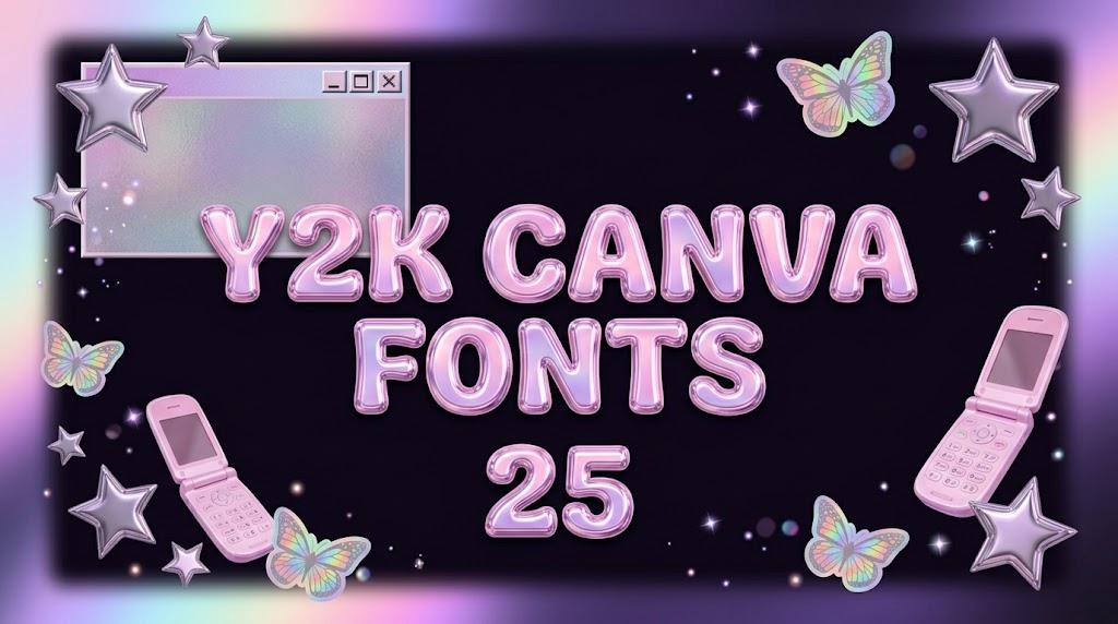 Y2K Canva Fonts: 25 Bubble, Cyber Chrome, Pixel and Pink Cute Styles for Creators, Shirt Designers and Party Hosts